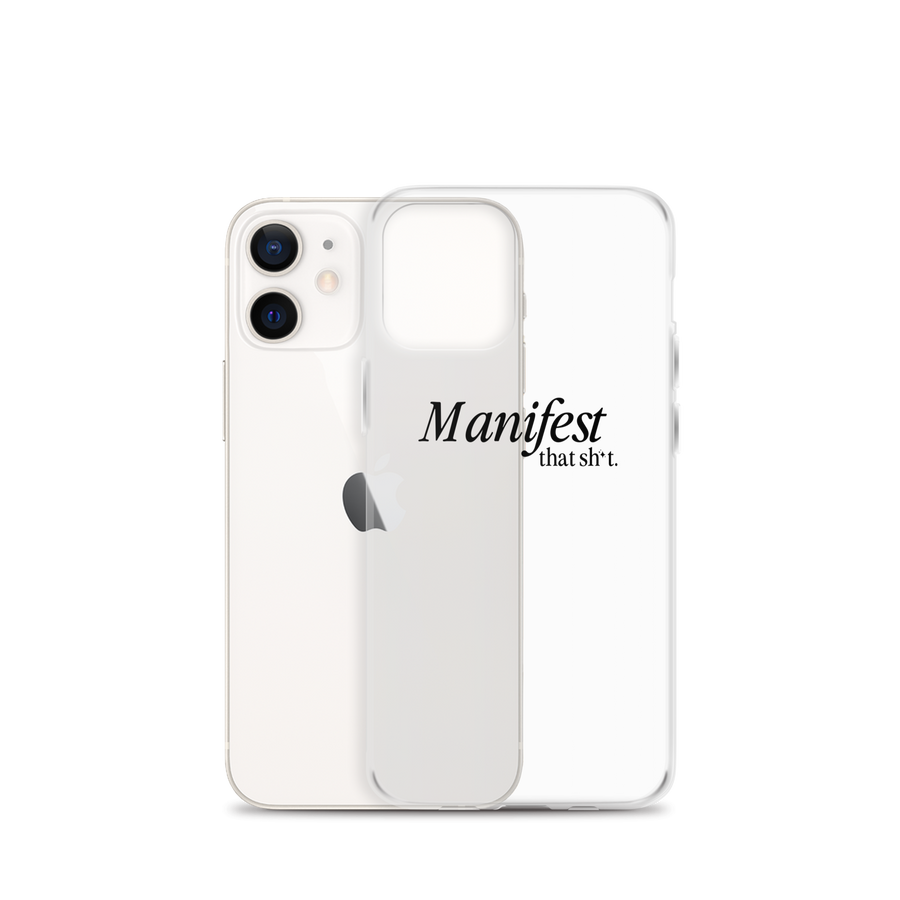 Manifest That Sh*t Phone Case (black)