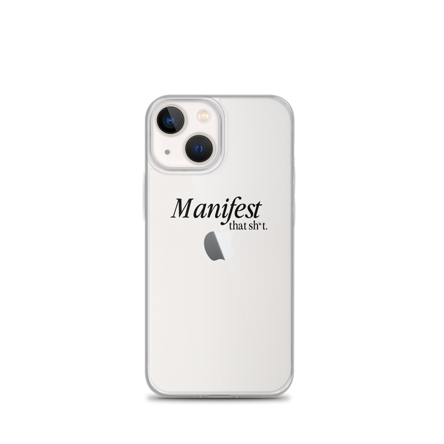 Manifest That Sh*t Phone Case (black)