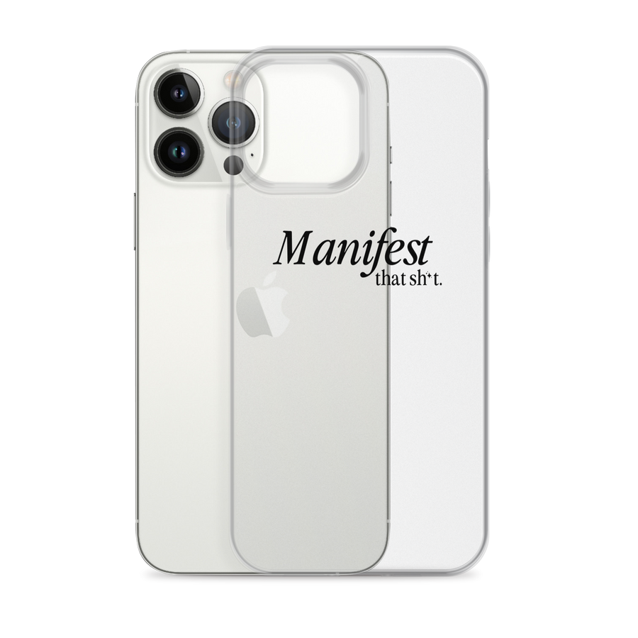 Manifest That Sh*t Phone Case (black)