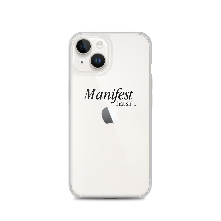 Manifest That Sh*t Phone Case (black)