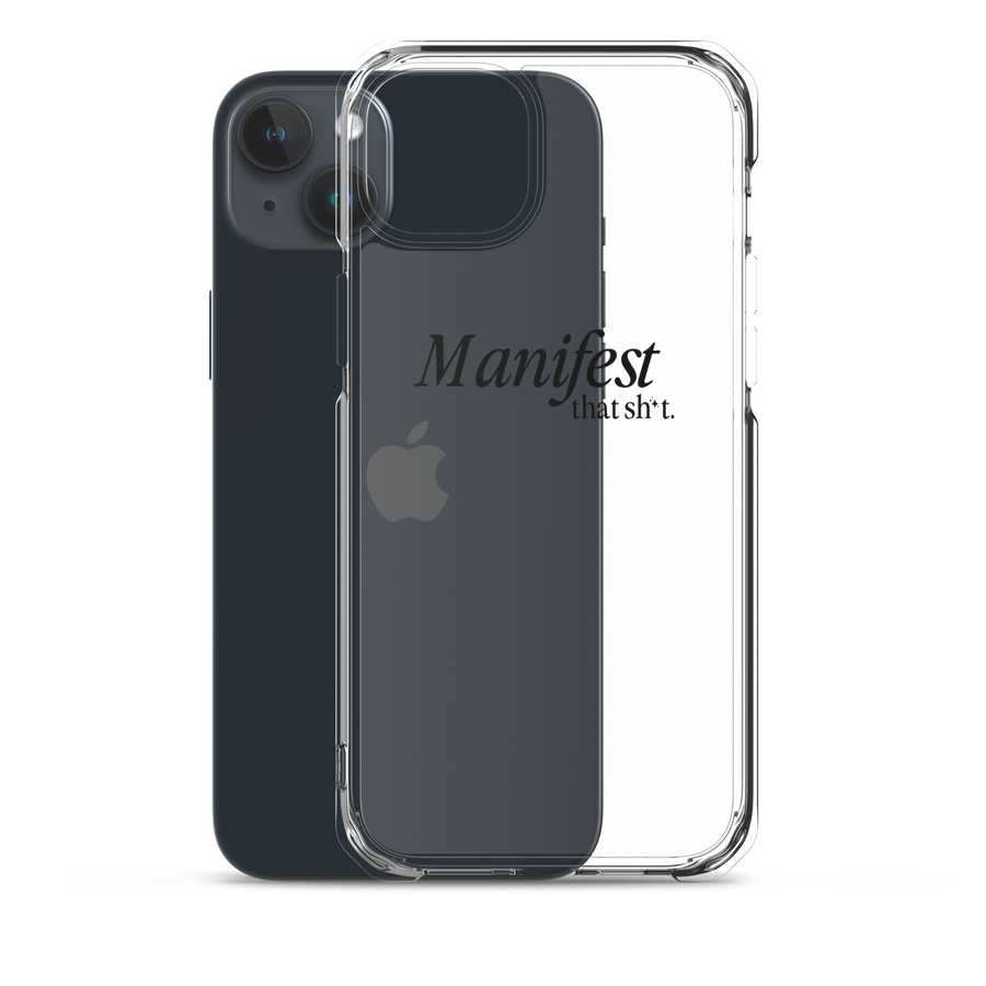 Manifest That Sh*t Phone Case (black)