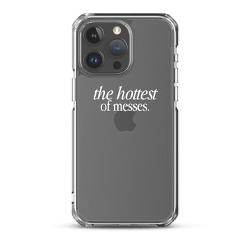 The Hottest of Messes Phone Case (white)