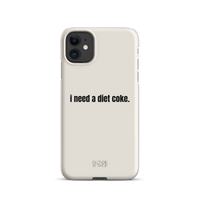 I Need A Diet Coke | Snap case for iPhone®