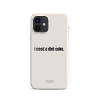 I Need A Diet Coke | Snap case for iPhone®