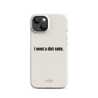 I Need A Diet Coke | Snap case for iPhone®