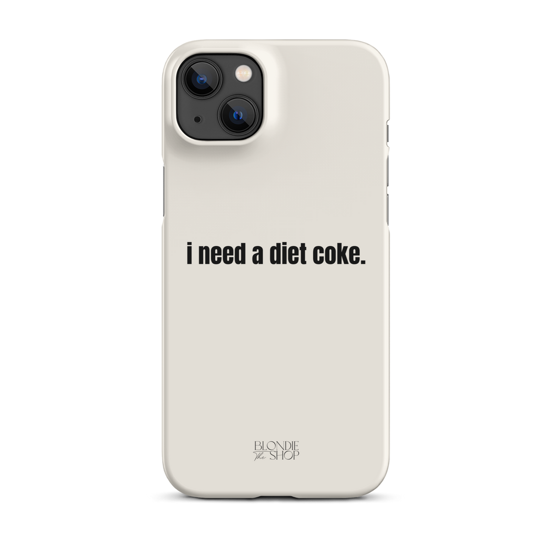 I Need A Diet Coke | Snap case for iPhone®