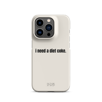 I Need A Diet Coke | Snap case for iPhone®