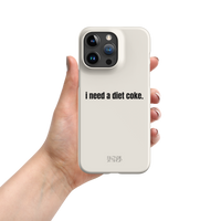 I Need A Diet Coke | Snap case for iPhone®